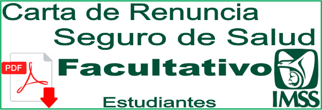CARTA DE RENUNCIA AL SEGURO DE SALUD FACULTATIVO PARA ESTUDIANTES QUE 
OTORGA E